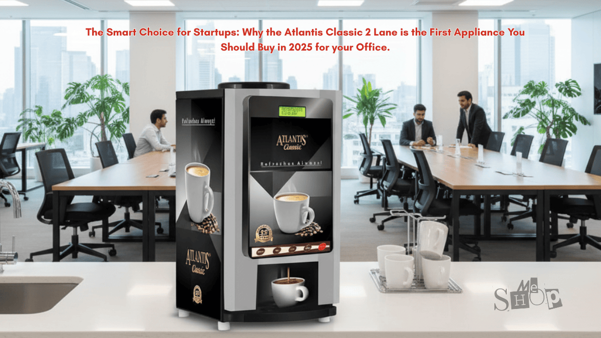 The Smart Choice for Startups: Why the Atlantis Classic 2 Lane is the First Appliance You Should Buy in 2025 for your Office.